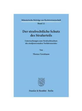预订【德语】Der strafrechtliche Schutz des Strafurteils.:Untersuchungen zum Strafrechtsschutz des strafprozessualen Verf