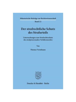 预订【德语】Der strafrechtliche Schutz des Strafurteils.:Untersuchungen zum Strafrechtsschutz des strafprozessualen Verf