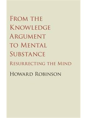按需印刷From the Knowledge Argument to Mental Substance:Resurrecting the Mind[9781107087262]