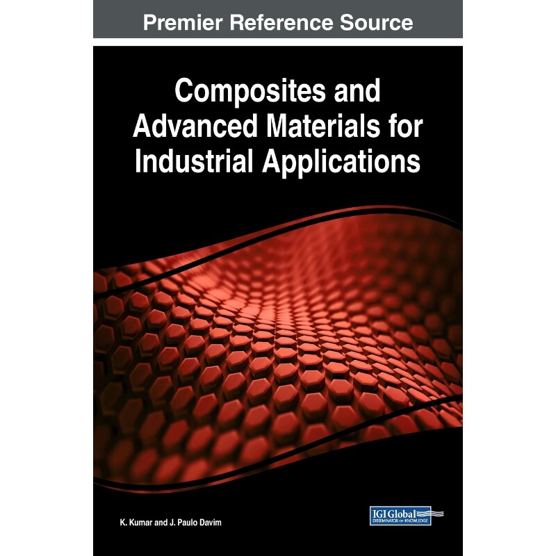 按需印刷不退不换Composites and Advanced Materials for Industrial Applications[9781522552161]