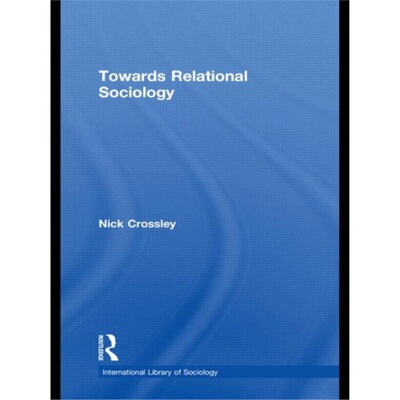 预订不退不换Towards Relational Sociology[9780415480147]