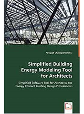 按需印刷不退不换Simplified Building Energy Modeling Tool for Architects[9783639009774]