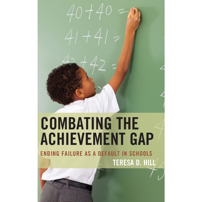 按需印刷不退不换Combating the Achievement Gap[9781475826487]