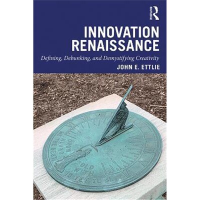 按需印刷Innovation Renaissance:Defining, Debunking, and Demystifying Creativity[9781138392175]