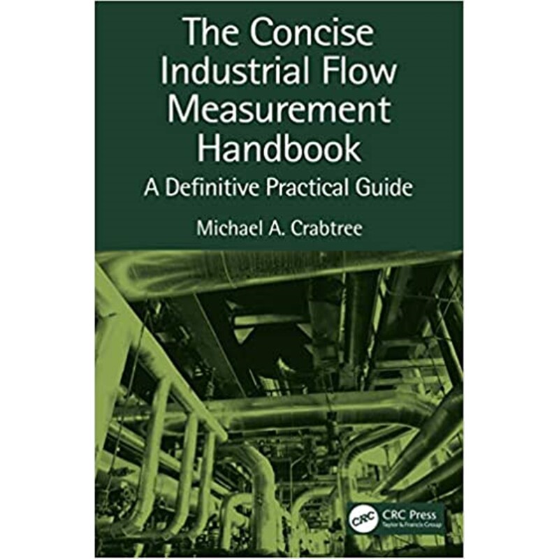 按需印刷不退不换图书The Concise Industrial Flow Measurement Handbook:A Definitive Practical Guide[9780367366551]