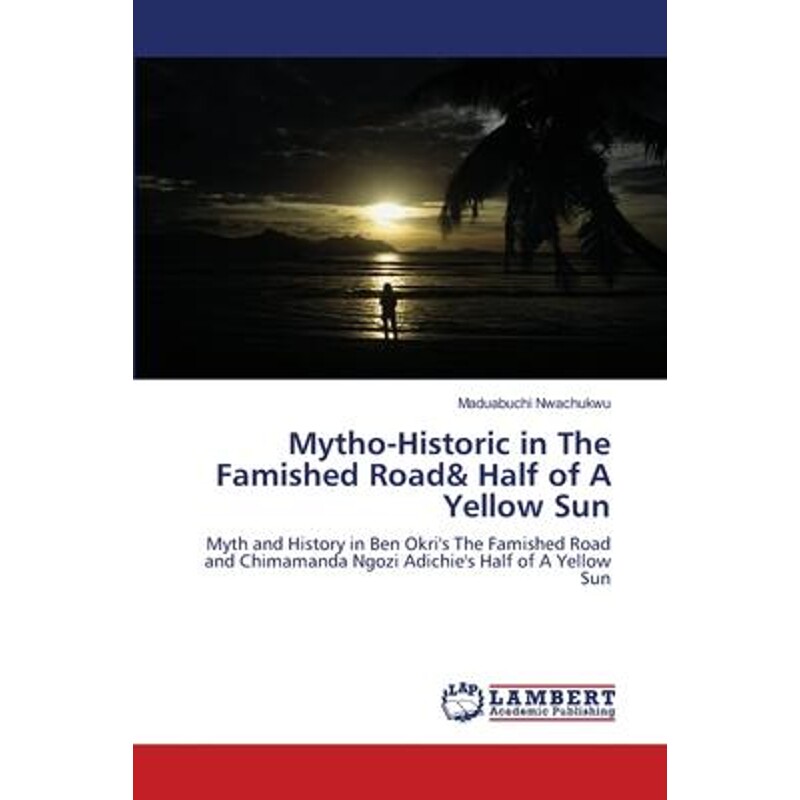 预订Mytho-Historic in The Famished Road& Half of A Yellow Sun怎么样,好用不?