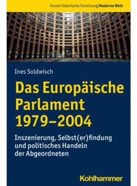 预订【德语】 Das Europäische Parlament 1979-2004:Inszenierung, Selbst(er)findung und p
