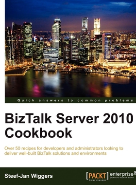 按需印刷不退不换BizTalk Server 2010 Cookbook[9781849684347]