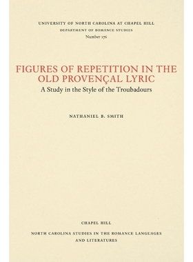 按需印刷Figures of Repetition in the Old Proven?al Lyric[9780807891766]