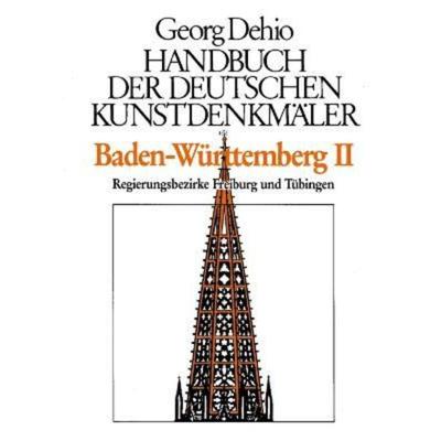 预订【德语】 Dehio - Handbuch der deutschen Kunstdenkmäler / Baden-Württemberg Bd. 2. Tl.2. Tl.2:Die Regierungsbezirke