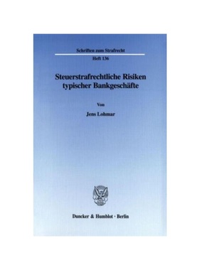 预订【德语】Steuerstrafrechtliche Risiken typischer Bankgesch?fte.:Dissertationsschrift