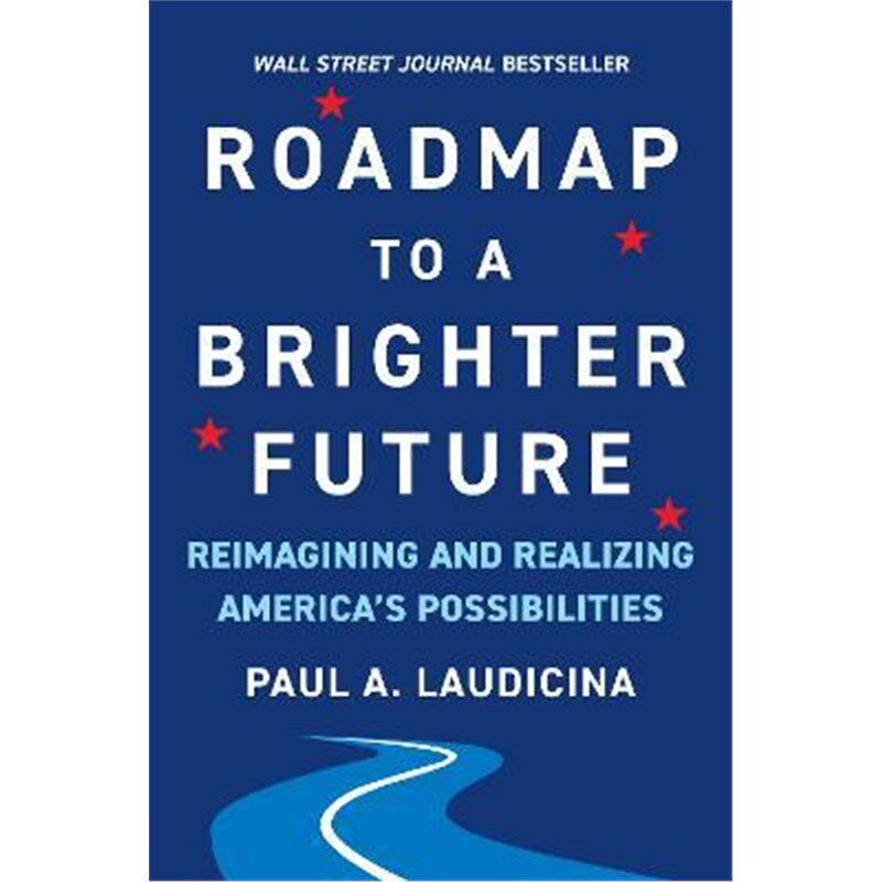 预订roadmap to a brighter future:reimagining and realizing