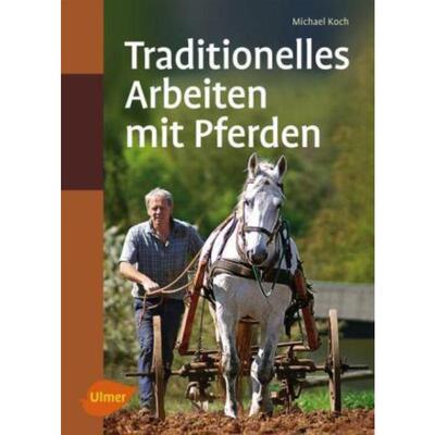 预订不退不换德语 Traditionelles Arbeiten mit Pferden:In Feld und Wald