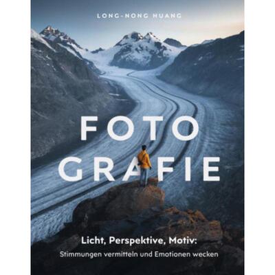 预订【德语】 Fotografie:Fotografieren lernen: Stimmungen vermitteln und Emotionen wecken. Landsc