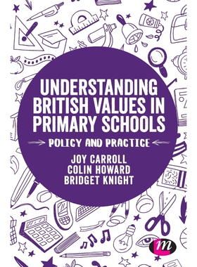 按需印刷不退不换Understanding British Values in Primary Schools[9781526408402]