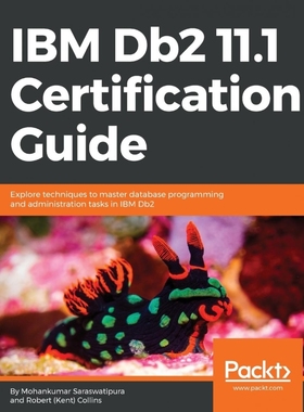 按需印刷IBM Db2 11.1 Certification Guide[9781788626910]