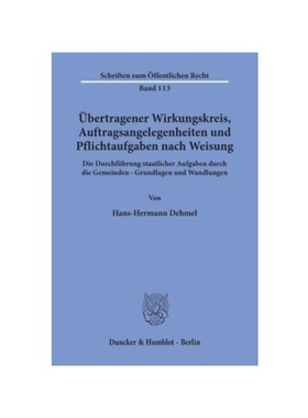 预订【德语】?bertragener Wirkungskreis, Auftragsangelegenheiten und Pflichtaufgaben nach Weisung.:Die Durchführung staa