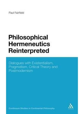 按需印刷Philosophical Hermeneutics Reinterpreted[9781441116383]