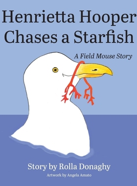 按需印刷Henrietta Hooper Chases a Starfish[9781634920643]