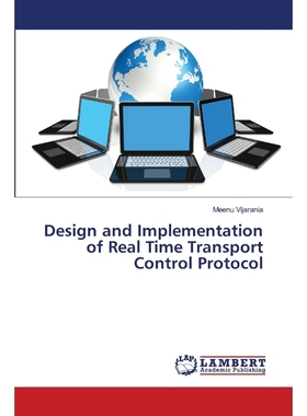 按需印刷Design and Implementation of Real Time Transport Control Protocol[9786139841172]
