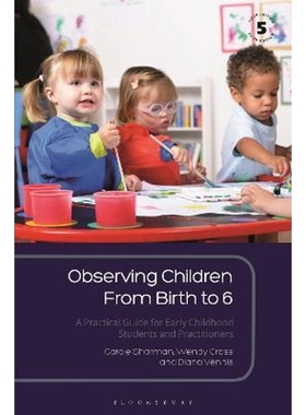 预订Observing Children From Birth to 6:A Practical Guide for Early Childhood Students and Practitioners