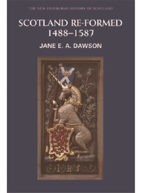 预订Scotland Re-formed, 1488-1587[9780748614547]