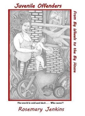 按需印刷Juvenile Offenders:From Big Wheels to the Big House[9780999322666]