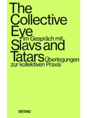预订不退不换德语 The Collective Eye:Im Gespr?ch mit Slavs