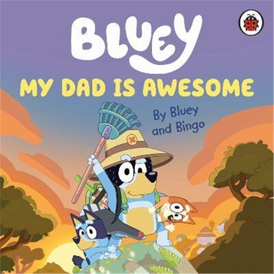 Bluey: My Dad Is Awesome 蓝色小狗系列 布鲁伊 儿童动画