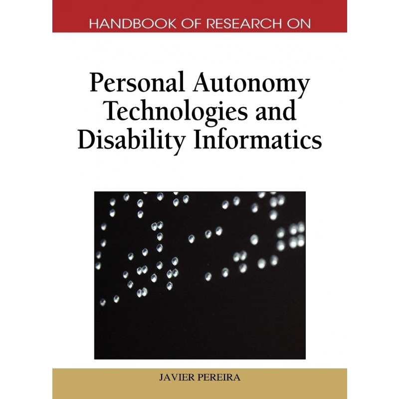 按需印刷Handbook of Research on Personal Autonomy Technologies and Disability Informatics (1 Vol)[9781605662060]