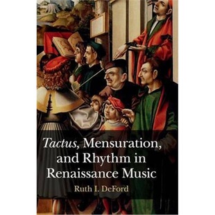 Rhythm Renaissance 按需印刷Tactus 9781107064720 and Music Mensuration