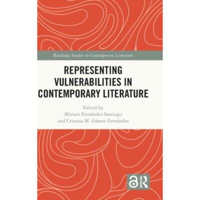 按需印刷TF Representing Vulnerabilities in Contemporary Literature[9781032130316]