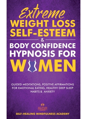预订不退不换Extreme Weight Loss Self-Esteem & Body Confidence Hypnosis For Woman