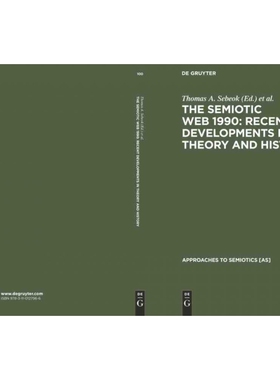 按需印刷DGYT The Semiotic Web 1990: Recent Developments in Theory and History[9783110127966]