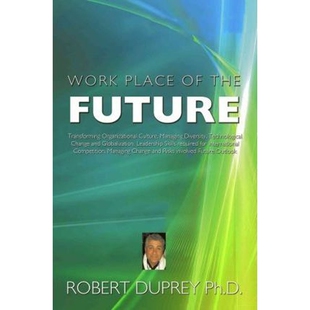 【按需印刷】 Work Place of the Future:Transforming Organizat