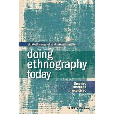 预订不退不换Doing Ethnography Today:Theories, Methods, Exercises