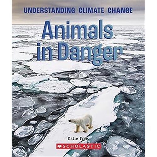 现货Animals in Danger (A True Book: Understanding Climate Change)[9780531133750]