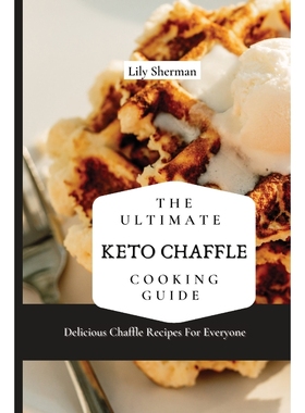 按需印刷The Ultimate KETO Chaffle Cooking Guide[9781802699074]