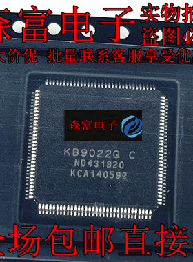 KB9022Q D KB9022Q C KB90220 C  TQFP128 全新原装 现货可直拍