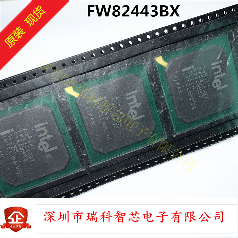 全新原装 FW82443BX SL2VH intel主板芯片 BGA 进口现货可直拍