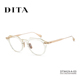 DITA眼镜框新款 OKU日本手造复古时尚 皇冠形镜架男女近视钛DTX419