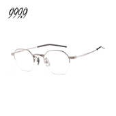 999.9眼镜框男日本手作板材多边形半框复古镜框S FOUR NINES 698T