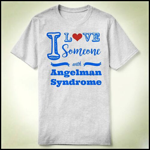 I love someone with Angelman Syndrome 个性 定制 T-Shirt T恤6