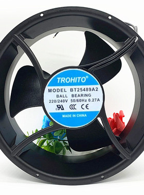全新TROHITO 25489 BT25489A2 220V-240V 0.27A 大风量轴流风机