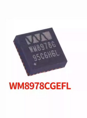 全新原装现货 WM8978CGEFL/RV 音频接口芯片 WQFN-32