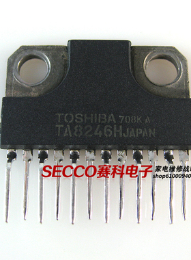 〖原装拆机〗TA8246H TA8246AH TA8246AHQ 音频功率放大功放芯片