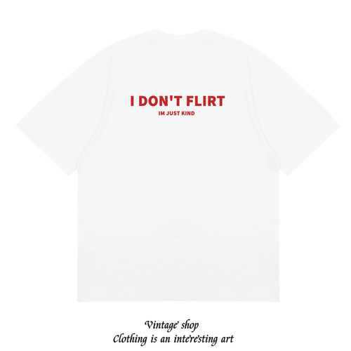 I DON'T FLIRT IM JUST KIND 趣味恶搞印花短袖美式纯棉创意T恤潮