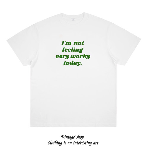 I‘m not feeling very worky today打工人社畜职场美式短袖T恤