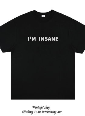 I'M INSANE 趣味ins美式简约纯棉纯色打底印花短袖个性时尚T恤潮