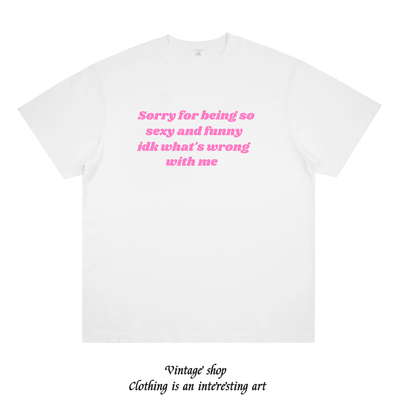 sorry for being so sexy 趣味美式英文性感标语复古短袖vintage